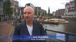 Lex van Buuren de Lex and the City sur TF1 le 20 Août 2020, 20H - Guide francophone a Amsterdam raconte sur le tourisme local et Perles cachées et les lieux inconnus d'Amsterdam.